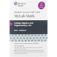 MyLab Math with Pearson eText -- 18 Week Standalone Access Card -- for College Algebra and Trigonometry