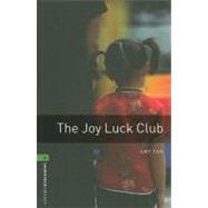 Oxford Bookworms Library: The Joy Luck Club Level 6: 2,500 Word Vocabulary
