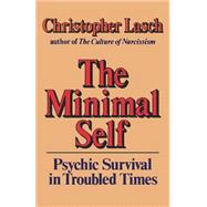 The Minimal Self Psychic Survival in Troubled Times