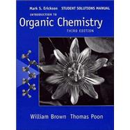Introduction to Organic Chemistry, Student Solutions Manual, 3rd Edition