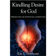 Kindling Desire for God