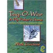 Tug-O-War : A Fly-Fisher's Game