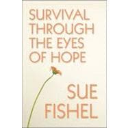 Survival Through the Eyes of Hope