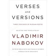 Verses and Versions : Three Centuries of Russian Poetry