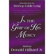 In The Grip Of His Mercy