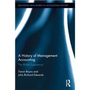 A History of Management Accounting: The British Experience