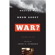 What Do We Know About War?