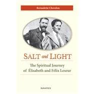 Salt and Light The Spiritual Journey of Élisabeth and Félix Leseur