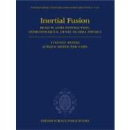 The Physics of Inertial Fusion Beam Plasma Interaction, Hydrodynamics, Hot Dense Matter