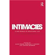 Intimacies: A New World of Relational Life