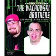The Wachowski Brothers