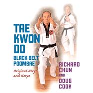 Taekwondo Black Belt Poomsae Original Koryo and Koryo