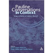 Pauline Conversations in Context Essays in Honor of Calvin J. Roetzel