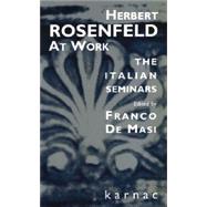 Herbert Rosenfeld at Work