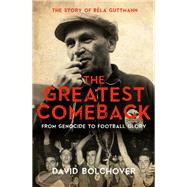 The Greatest Comeback: From Genocide To Football Glory