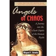 Angels of Chaos: A Journey Into the Dark Depths of the Human Psyche