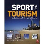 Sport and Tourism : Globalization, mobility and Identity