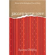 Jagged with Love