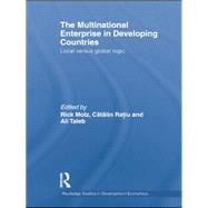 The Multinational Enterprise in Developing Countries: Local versus Global Logic