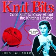 Knit Bits; 2006 Day-to-Day Calendar
