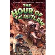 The Hour of the Outlaw