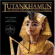 Tutankhamun The Golden King and the Great Pharaohs