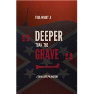 Deeper Than the Grave