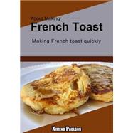 About Making French Toast