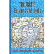 Arctic : Enigmas and Myths