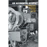 An Accidental Utopia? Social Mobility and the Foundations of an Eglitarian Society, 1880–1940