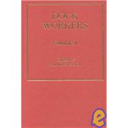 Dock Workers: International Explorations in Comparative Labour History, 1790-1970