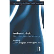 Media and Utopia: History, imagination and technology