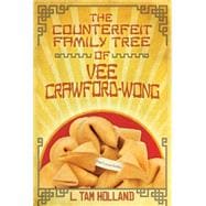 The Counterfeit Family Tree of Vee Crawford-Wong