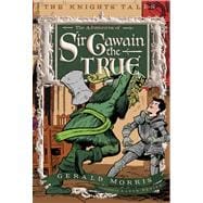 The Adventures of Sir Gawain the True