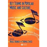 Key Terms in Popular Music and Culture