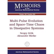 Multi-pulse Evolution and Space-time Chaos in Dissipative Systems,9780821842645