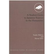 A Student Guide to Japanese Sources in the Humanities