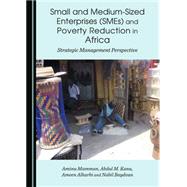 Small and Medium-sized Enterprises Smes and Poverty Reduction in Africa