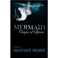Mermaid Origin of Species