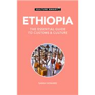 Ethiopia - Culture Smart! The Essential Guide to Customs & Culture