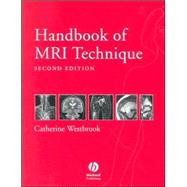 Handbook of MRI Technique, 2nd Edition