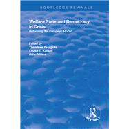 Welfare State and Democracy in Crisis: Reforming the European Model