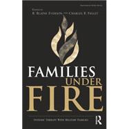 Families Under Fire: Systemic Therapy With Military Families