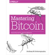 Mastering Bitcoin, 1st Edition