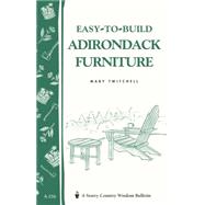 Easy-to-Build Adirondack Furniture  Storey's Country Wisdom Bulletin A-216