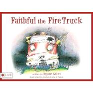 Faithful the Fire Truck