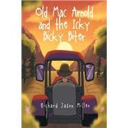 Old Mac Arnold and the Icky Bicky Biter