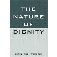 The Nature of Dignity