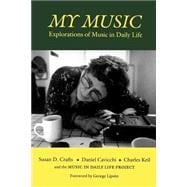 My Music : Explorations of Music in Daily Life
