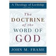 DOCTRINE OF THE WORD OF GOD: THEOLOGY OF LORDSHIP